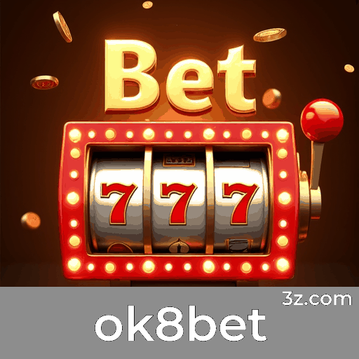 ok8bet: Slots-Grandes Prêmios, Jogos de Mesa-Diversão Estratégica, e Mais