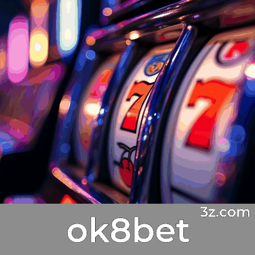 ok8bet: O Melhor em Segurança e Entretenimento